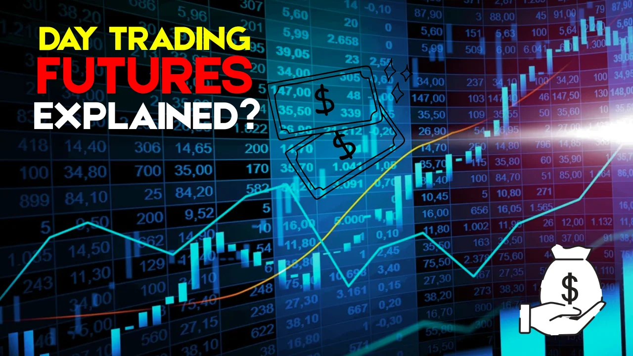 DAY TRADING FUTURES